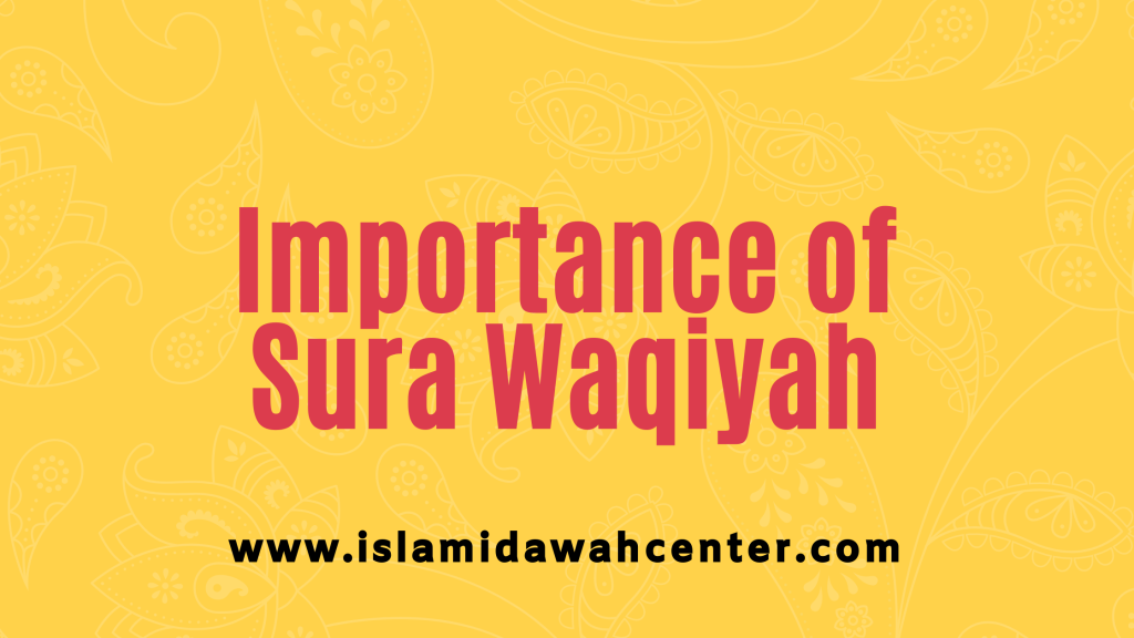 Importance of Sura Waqiyah