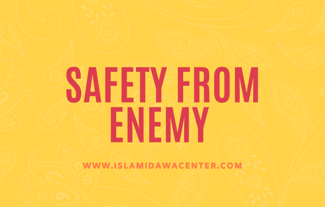 Safety from Enemy