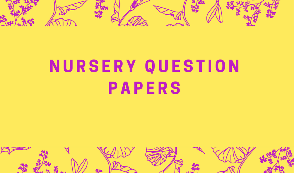 Nursery Question Papers