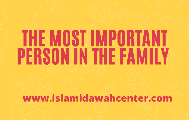 The most important person in the family