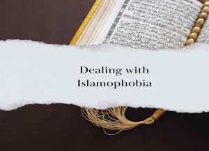 Dealing with Islamophobia