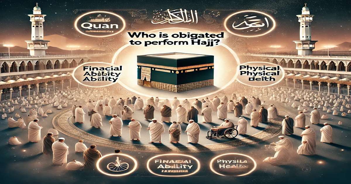 Who is Obligated to Perform Hajj